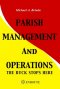 Parish Management and Operations: The Buck Stops Here