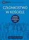 Czlonkostwo W Kościele (church Membership) (polish)