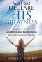 And I Will Declare His Greatness: Stories of God's Goodness and Faithfulness through Answered Prayer