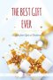 THE BEST GIFT EVER: A Letter from God at Christmas
