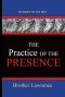 The Practice Of The Presence: Pathways To The Past