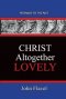 Christ Altogether Lovely: Pathways To The Past