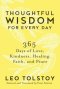 Thoughtful Wisdom for Every Day: 365 Days of Love, Kindness, Healing, Faith, and Peace