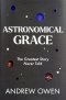 Astronomical Grace
