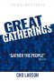 Great Gatherings: "Gather the People" (Joel 2:16)