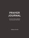 Prayer Journal: Journal for Prayer, Gratitude and Connection With God