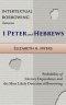 Intertextual Borrowing between 1 Peter and Hebrews: Probability of Literary Dependence and the Most Likely Direction of Borrowing