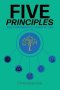 Five Principles: For a Meaningful, Fruitful Life