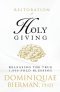 Restoration of Holy Giving: Releasing the True 1,000-Fold Blessing!