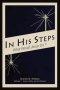 In His Steps: An Annotated Study Edition