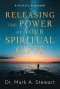 Releasing the Power of Your Spiritual Gifts