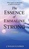 Essence Of Emmaline Strong