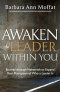 Awaken the Leader Within You: Journey through Nehemiah to Expand Your Perception of Who a Leader Is