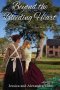 Beyond the Bleeding Heart: A Tale of the American Civil War