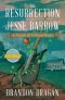 Resurrection Of Jesse Barrow