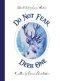 Do Not Fear, Deer One: Large Hardcover
