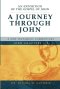 A Journey Through John: An Exposition of the Gospel of John Chapters 1-5