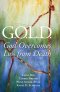 G.O.L.D.: God Overcomes Loss from Death