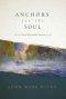 Anchors for the Soul: How to Trust God in the Storms of Life