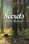 Secrets of the Blessed: Quiet Meditations for Troubled Souls