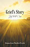 Grief's Story: Joy Will Come
