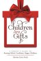 Children Are Gifts: A Parent's Guide to Raising Gifted, Confident, Happy Children