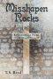Misshapen Rocks: Reflections and Poems on Christ and His Love