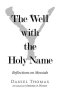 The Well with the Holy Name: Reflections on Messiah