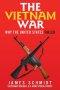 The Vietnam War: Why the United States Failed