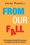 From Our Fall: The Separation Anxiety We Experience and Unified Peace We Can Achieve