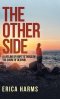 The Other Side: A Lifeline of Hope to Those on the Shore of Despair