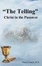 "The Telling": Christ in the Passover