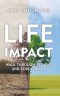 Life Impact: Walk Through 1St and 2Nd Corinthians