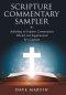 Scripture Commentary Sampler: Anthology of Scripture Commentaries Selected and Supplemented by a Layman