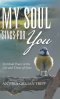 My Soul Sings for You: Spiritual Peace in the Life and Times of Now