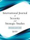 International Journal of Security and Strategic Studies: Maiden Edition