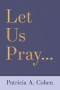 Let Us Pray...