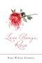 Love Always, Rose