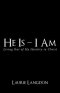 He Is - I Am: Living out of My Identity in Christ