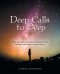 Deep Calls to Deep: The Discovery and the Breaking of the Billows and Waves of Good News