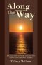 Along the Way: A Collection of Poems to Guide You Along Your Spiritual Journey