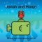 Jonah and Hanjo