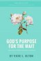 God\'s Purpose For The Wait