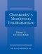 Christianity's Murderous Totalitarianism: Volume 1 - Christian Beliefs