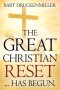 The Great Christian Reset: ...Has Begun