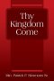 Thy Kingdom Come
