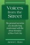 Voices from the Street: The personal narrative of a decades-long involvement with the Street Homeless of New York City