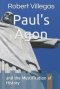 Paul\'s Agon