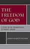 The Freedom of God: A Study in the Pneumatology of Robert Jenson