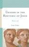 Gender in the Rhetoric of Jesus : Women in Q